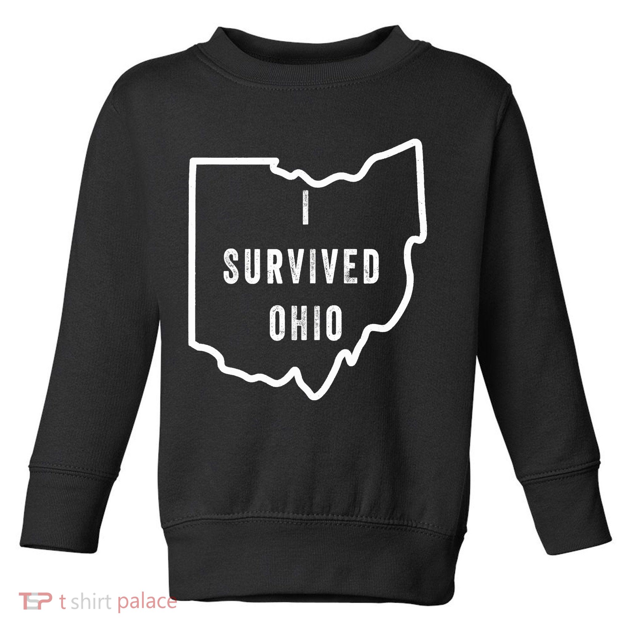 I Survived Ohio Meme Retro Shirt Funny I Survived Ohio Toddler Sweatshirt