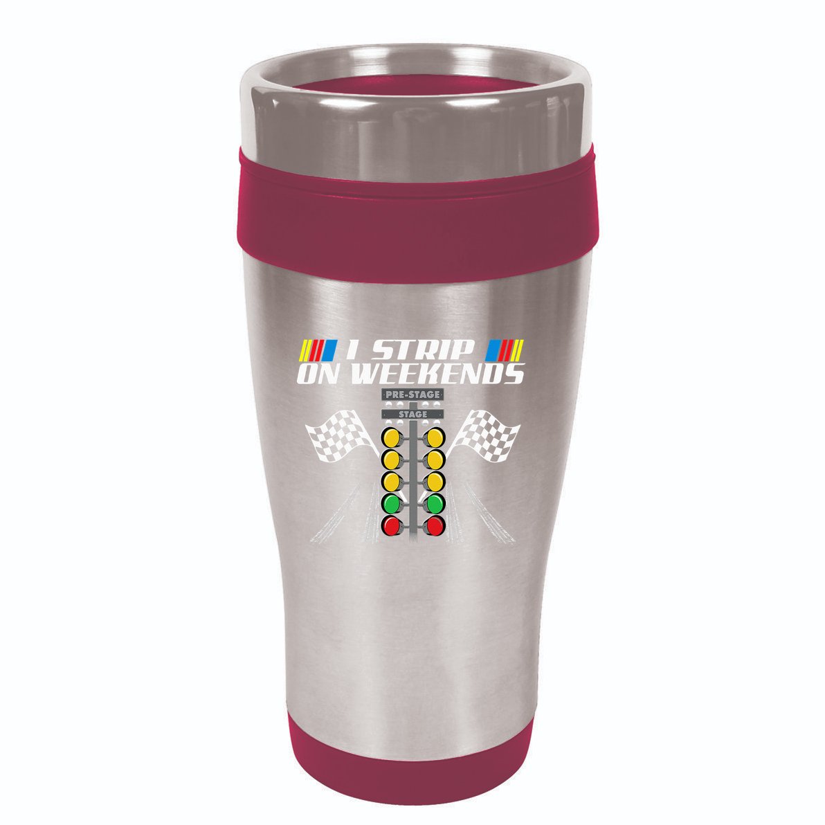 I Strip On Weekends Funny Drag Racer Race Car Drag Racing 16oz Travel Tumbler
