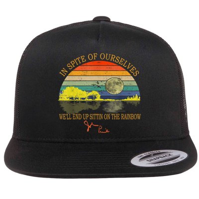 In SPite Of Ourselves We'll End Up Sittin On The Rainbow Flat Bill Trucker Hat