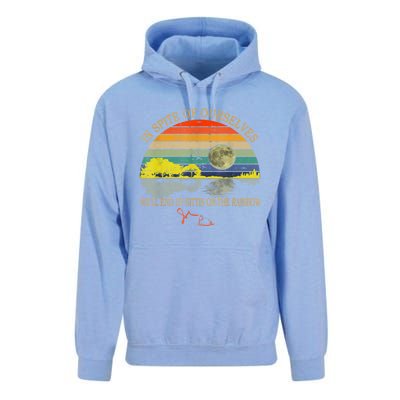 In SPite Of Ourselves We'll End Up Sittin On The Rainbow Unisex Surf Hoodie