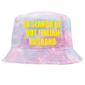 In Search Of Hot Italian Husband Tie-Dyed Bucket Hat