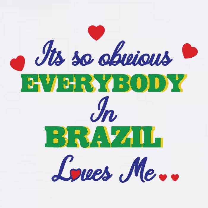 Its So Obvious Everybody In Brazil Loves Me New Cooling Performance Long Sleeve Crew