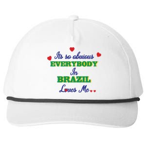 Its So Obvious Everybody In Brazil Loves Me New Snapback Five-Panel Rope Hat