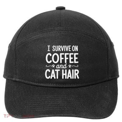 I Survive On Coffee And Cat Hair Vet Humor Design 7-Panel Snapback Hat