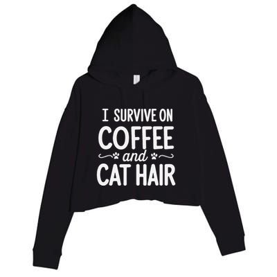 I Survive On Coffee And Cat Hair Vet Humor Design Crop Fleece Hoodie