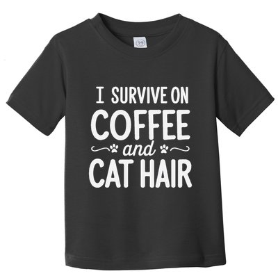 I Survive On Coffee And Cat Hair Vet Humor Design Toddler T-Shirt