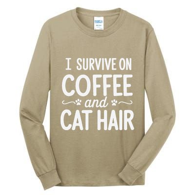 I Survive On Coffee And Cat Hair Vet Humor Design Tall Long Sleeve T-Shirt