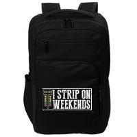 I Strip On Weekends Funny Drag Racing Lover Car Race Impact Tech Backpack