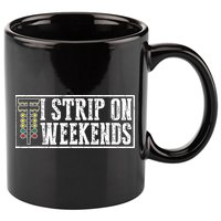 I Strip On Weekends Funny Drag Racing Lover Car Race 11oz C Handle Ceramic Mug