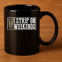 I Strip On Weekends Funny Drag Racing Lover Car Race 11oz C Handle Ceramic Mug