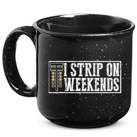 I Strip On Weekends Funny Drag Racing Lover Car Race 15oz Campfire Ceramic Mug