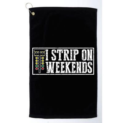 I Strip On Weekends Funny Drag Racing Lover Car Race Golf Towel