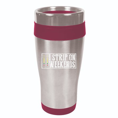 I Strip On Weekends Funny Drag Racing Lover Car Race 16oz Travel Tumbler