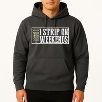 I Strip On Weekends Funny Drag Racing Lover Car Race Hoodie