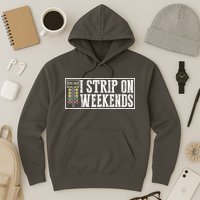 I Strip On Weekends Funny Drag Racing Lover Car Race Hoodie