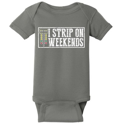 I Strip On Weekends Funny Drag Racing Lover Car Race Baby Bodysuit