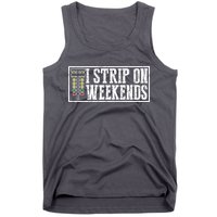 I Strip On Weekends Funny Drag Racing Lover Car Race Tank Top