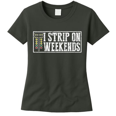 I Strip On Weekends Funny Drag Racing Lover Car Race Womens T-Shirt