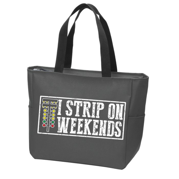 I Strip On Weekends Funny Drag Racing Lover Car Race Zip Tote Bag