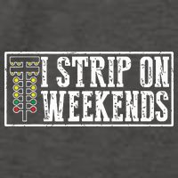 I Strip On Weekends Funny Drag Racing Lover Car Race Vector Backpack