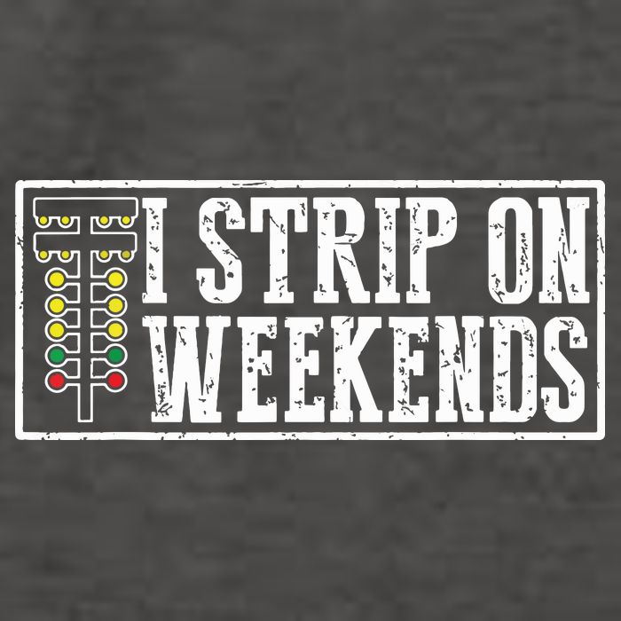 I Strip On Weekends Funny Drag Racing Lover Car Race Vector Backpack