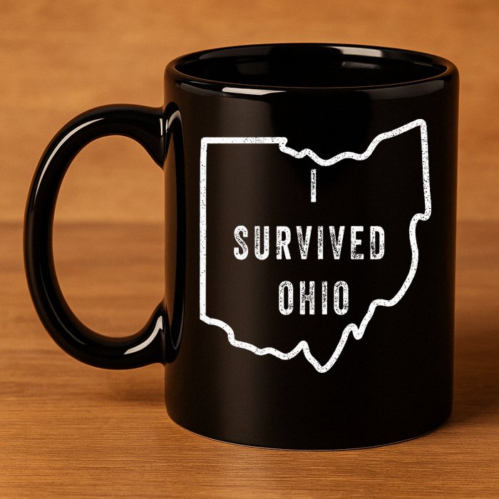 I Survived Ohio Meme 11oz C Handle Ceramic Mug