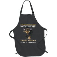 I stand on guard because my trust issue have issues Full-Length Apron With Pockets