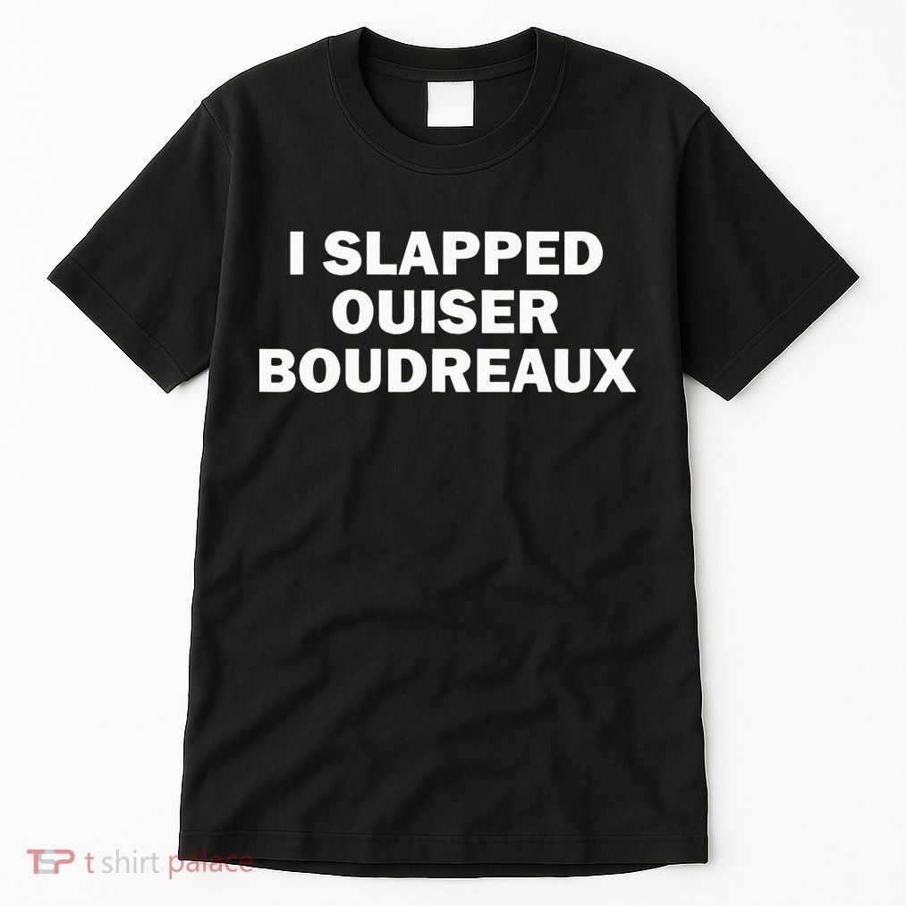 I Slapped Ouiser Boudreaux Tall T-Shirt