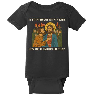 It Started Out With A Kiss How Did It End Up Like This Baby Bodysuit