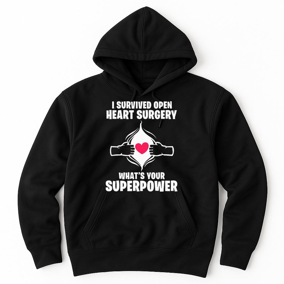 I Survived Open Heart Surgery Bypass Operation Recovery Hoodie