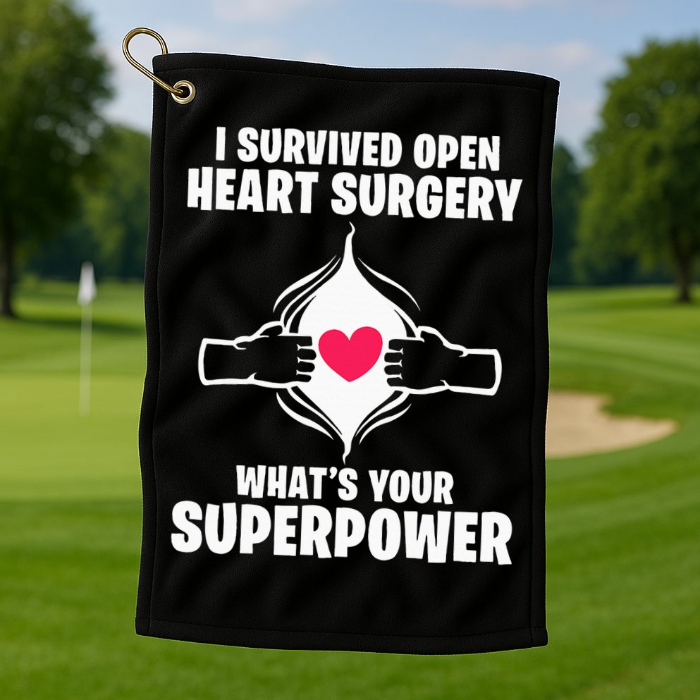 I Survived Open Heart Surgery Bypass Operation Recovery Golf Towel