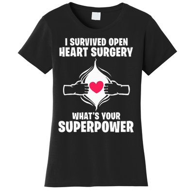 I Survived Open Heart Surgery Bypass Operation Recovery Women's T-Shirt