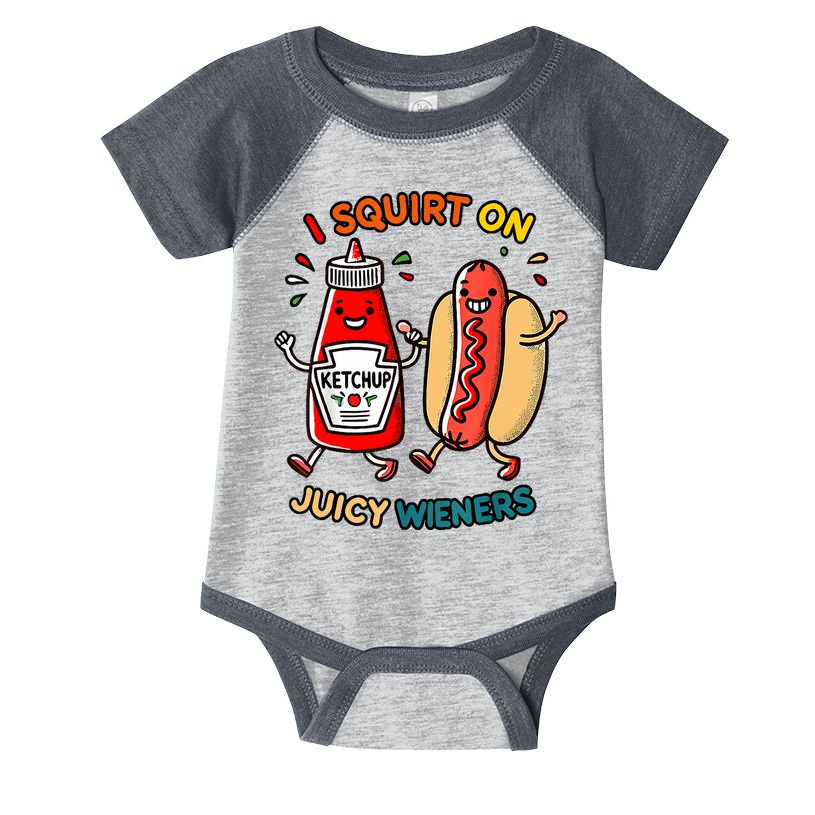 I Squirt On Juicy Wieners Vintage Funny  Infant Baby Jersey Bodysuit