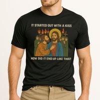 It Started Out With A Kiss How Did It End Up Like This Cooling Performance Crew T-Shirt