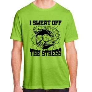 I Sweat Off The Stress Awareness Month Gym Bodybuilder Cool Gift Adult ChromaSoft Performance T-Shirt