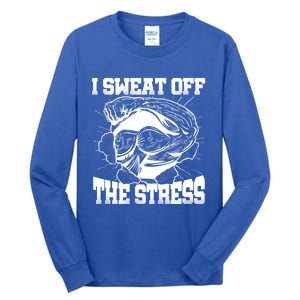 I Sweat Off The Stress Awareness Month Gym Bodybuilder Cool Gift Tall Long Sleeve T-Shirt