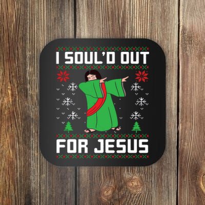 I Sould Out For Jesus Ugly Christmas Coaster