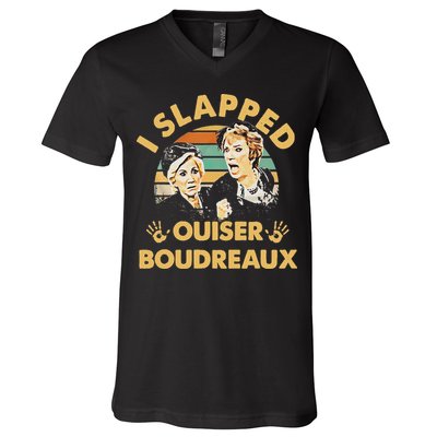 I Slapped Ouiser Boudreaux Vintage V-Neck T-Shirt