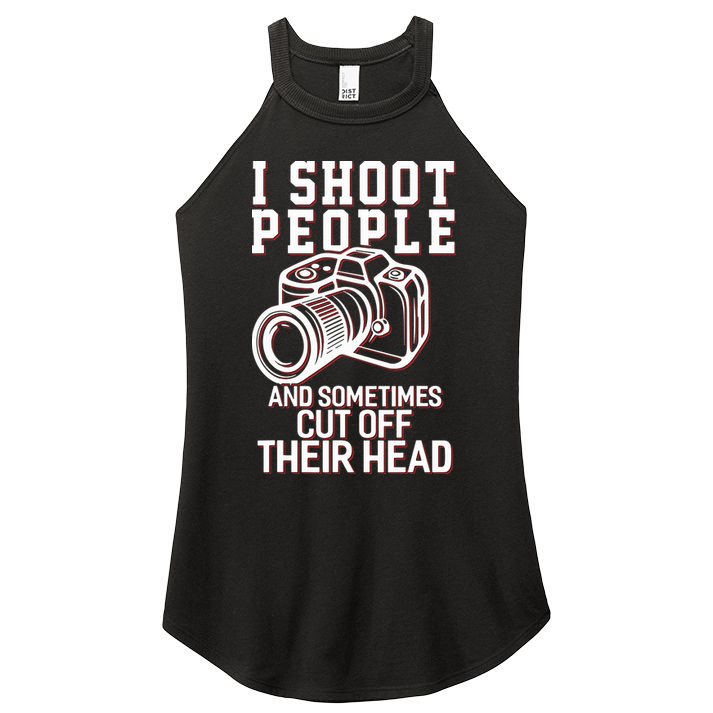 I Shoot People Funny Photography Gift Women's Perfect Tri Rocker Tank