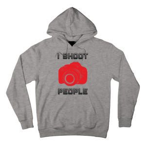 I Shoot People Tall Hoodie