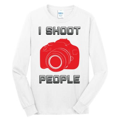 I Shoot People Tall Long Sleeve T-Shirt