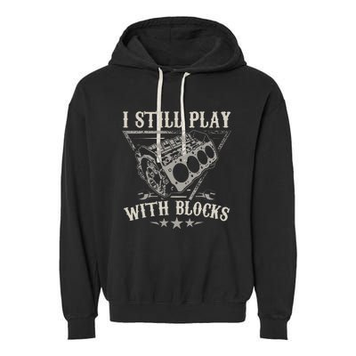 I Still Play With Blocks Racing Maintenance Vintage Garment-Dyed Fleece Hoodie