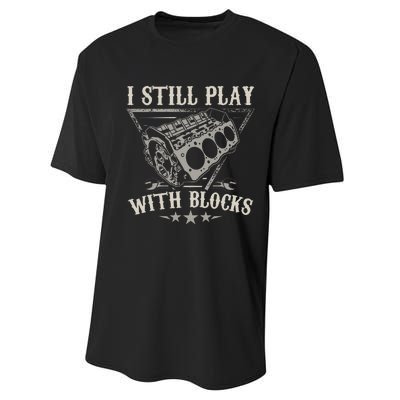 I Still Play With Blocks Racing Maintenance Vintage Performance Sprint T-Shirt