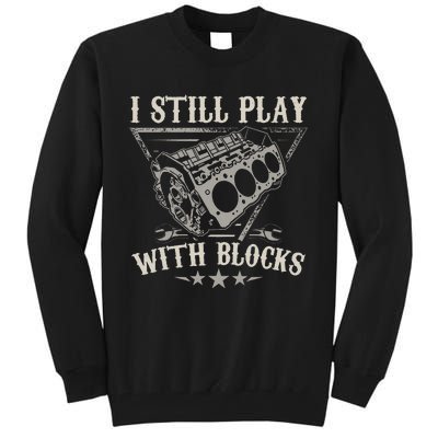 I Still Play With Blocks Racing Maintenance Vintage Tall Sweatshirt