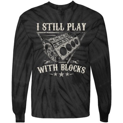 I Still Play With Blocks Racing Maintenance Vintage Tie-Dye Long Sleeve Shirt