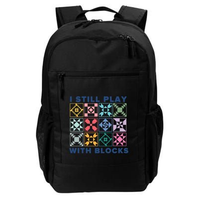 I Still Play With Blocks Daily Commute Backpack