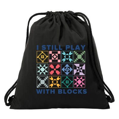 I Still Play With Blocks Drawstring Bag