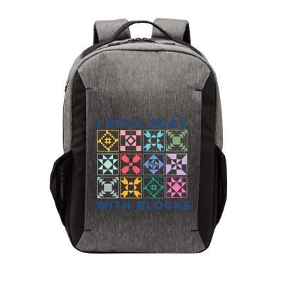 I Still Play With Blocks Vector Backpack