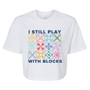 I Still Play With Blocks Bella+Canvas Jersey Crop Tee