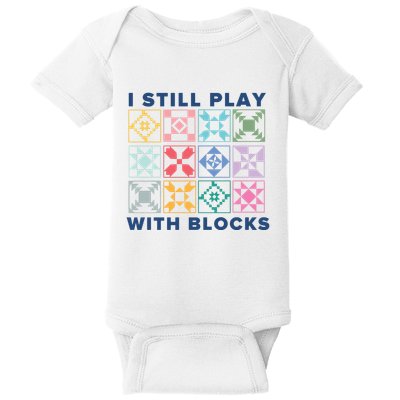 I Still Play With Blocks Baby Bodysuit